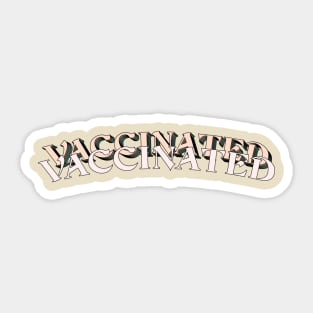 covid 19 vaccinated typography Sticker